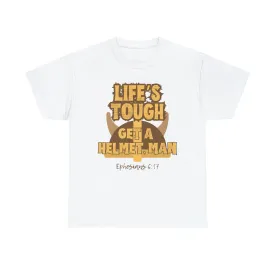 Life's Tough Get a Helmet, Man Unisex Cotton Short Sleeved T-Shirt Candace Owens Ephesians 6:17